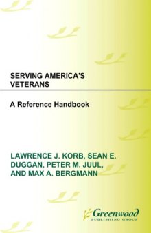 Serving America's Veterans: A Reference Handbook