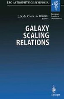 Galaxy Scaling Relations: Origins, Evolution and Applications: Proceedings of the ESO Workshop Held at Garching, Germany, 18–20 November 1996