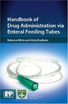 Handbook Of Drug Administration Via Enteral Feeding Tubes