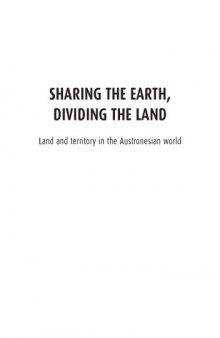 Sharing the Earth, Dividing the Land: Territorial Categories and Institutions in the Austronesian World