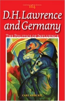 D.H. Lawrence and Germany: The Politics of Influence (Costerus NS 164)