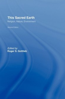 This Sacred Earth: Religion, Nature, Environment, 2nd Edition