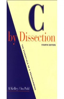 C by Dissection: The Essentials of C Programming