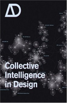 Collective Intelligence in Design (Architectural Design September   October 2006 Vol. 76 No. 5)