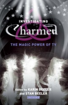 Investigating 'Charmed': The Magic Power of TV (Investigating Cult TV)