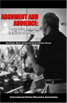 Argument and Audience: Presenting Debates in Public Settings
