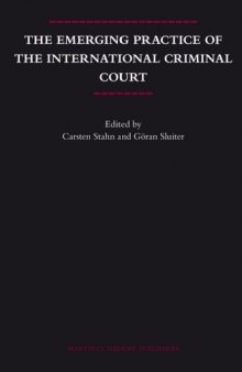The Emerging Practice of the International Criminal Court (Legal Aspects of International Organization)