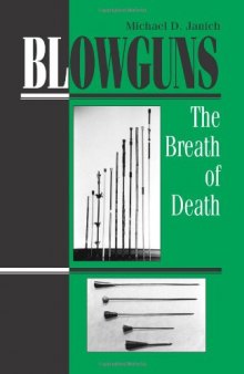 Blowguns: The Breath Of Death