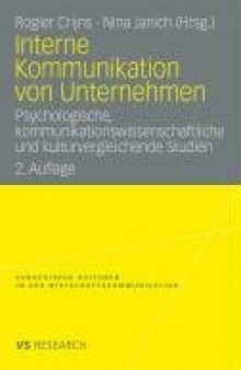 Interne Kommunikation von Unternehmen: Psychologische, kommunikationswissenschaftliche und kulturvergleichende Studien, 2. Auflage (VS Research: Europaische Kulturen in der Wirtschaftskommunikation, Band 6)