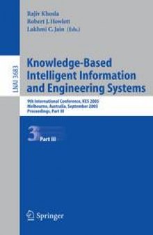 Knowledge-Based Intelligent Information and Engineering Systems: 9th International Conference, KES 2005, Melbourne, Australia, September 14-16, 2005, Proceedings, Part III