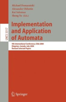 Implementation and Application of Automata: 9th International Conference, CIAA 2004, Kingston, Canada, July 22-24, 2004, Revised Selected Papers