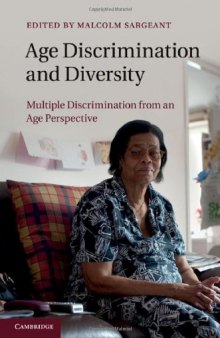 Age Discrimination and Diversity: Multiple Discrimination from an Age Perspective  
