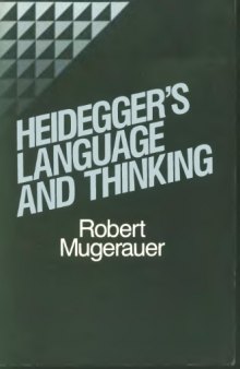 Heidegger's Language and Thinking