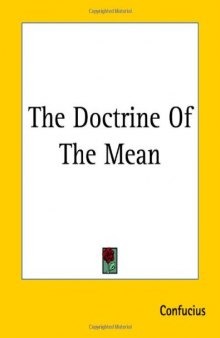 Confucius, The Doctrine Of  The Mean