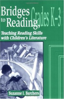 Bridges to Reading, K3: Teaching Reading Skills with Children's Literature (Vol. 1)