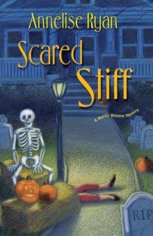 Scared Stiff (Mattie Winston Mysteries 02)  