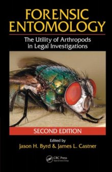 Forensic Entomology: The Utility of Arthropods in Legal Investigations (2nd Edition)