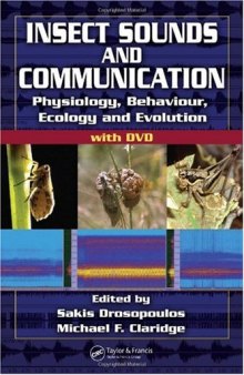 Insect Sounds and Communication: Physiology, Behaviour, Ecology, and Evolution (Contemporary Topics in Entomology)