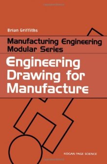 Engineering Drawing for Manufacture (Manufacturing Engineering Modular Series)