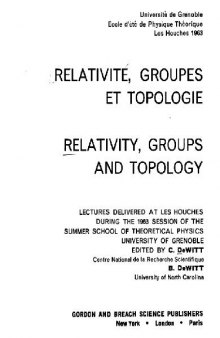 Relativity, Groups, and Topology I