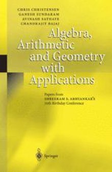 Algebra, Arithmetic and Geometry with Applications: Papers from Shreeram S. Abhyankar’s 70th Birthday Conference
