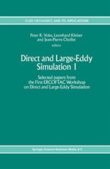 Direct and Large-Eddy Simulation I: Selected papers from the First ERCOFTAC Workshop on Direct and Large-Eddy Simulation