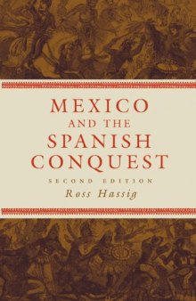 Mexico and the Spanish Conquest