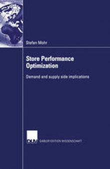 Store Performance Optimization: Demand and supply side implications