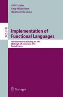 Implementation of Functional Languages: 15th International Workshop, IFL 2003, Edinburgh, UK, September 8-11, 2003. Revised Papers