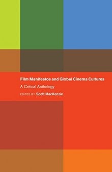 Film manifestos and global cinema cultures : a critical anthology