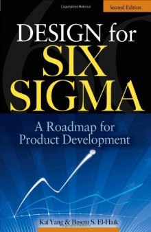 Design for Six Sigma: A Roadmap for Product Development Second Edition