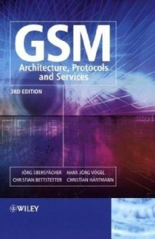 GSM – Architecture, Protocols and Services