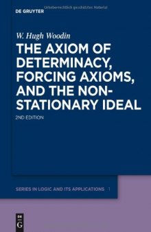 The Axiom of Determinacy, Forcing Axioms, and the Nonstationary Ideal, Second Edition