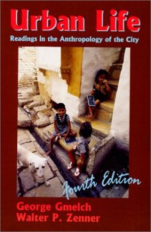 Urban Life: Readings in the Anthropology of the City (4th Edition)