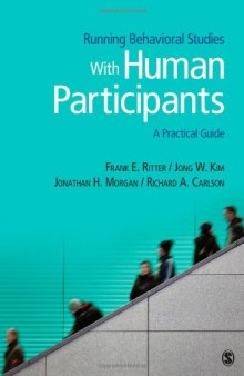 Running Behavioral Studies With Human Participants: A Practical Guide