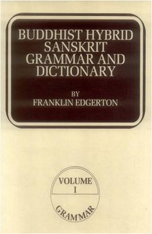 Buddhist Hybrid Sanskrit Grammar and Dictionary (Vol. 2: Dictionary)  
