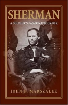 Sherman: A Soldier's Passion for Order
