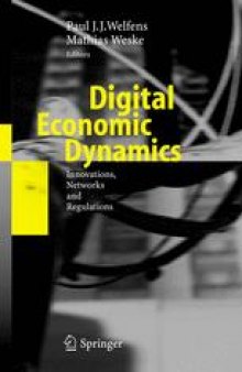 Digital Economic Dynamics: Innovations, Networks and Regulations
