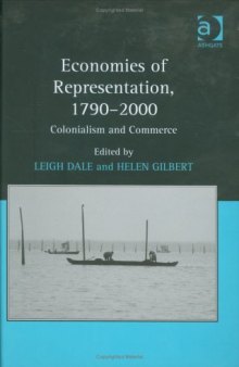 Economies of Representation, 1790-2000