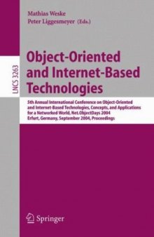 Object-Oriented and Internet-Based Technologies: 5th Annual International Conference on Object-Oriented and Internet-Based Technologies, Concepts, and Applications for a Networked World, Net.ObjectDays 2004, Erfurt, Germany, September 27-30, 2004. Proceedings