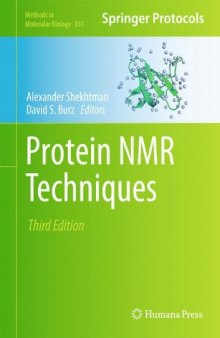 Protein NMR Techniques (Methods in Molecular Biology, v831)  