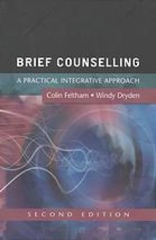 Brief Counselling : A Practical Guide for Beginning Practitioners.