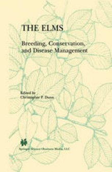 The Elms: Breeding,Conservation, and Disease Management