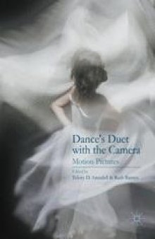 Dance’s Duet with the Camera: Motion Pictures