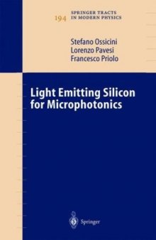 Light Emitting Silicon for Microphotonics, Springer Tracts in Modern Physics Volume 194