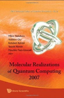 Molecular realizations of quantum computing 2007