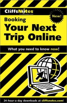 Booking Your Next Trip Online (Cliffs Notes)