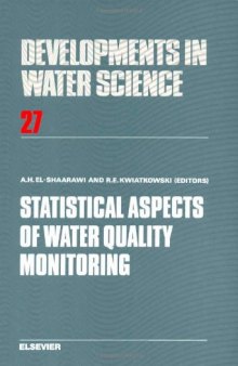 Statistical Aspects of Water Quality Monitoring, Proceedings of the Workshop held at the Canada Centre for Inland Waters
