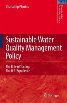 Sustainable Water Quality Management Policy: The Role of Trading: The U.S. Experience (Alliance for Global Sustainability Bookseries)