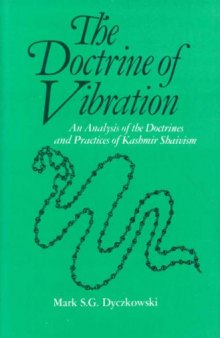 The Doctrine of Vibration: An Analysis of the Doctrines and Practices of Kashmir Shaivism